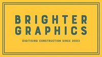 Brighter Graphics logo.  Dark yellow background with double border teal coloured rectangular border on the inside.  Brighter graphics written in teal colour with digitising construction since 2003